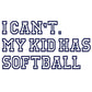 I can't my Kid Has... Hoodie